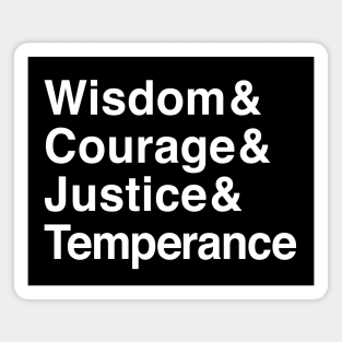 Wisdom & Courage & Justice & Temperance The Four Stoic Virtues Magnet